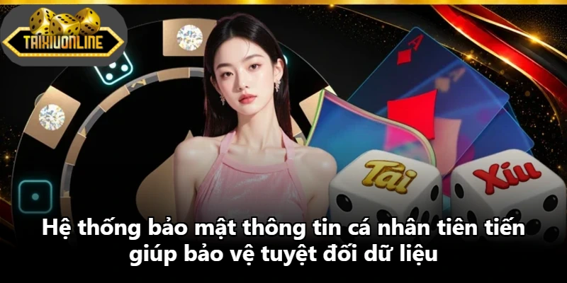 Hệ thống bảo mật thông tin cá nhân tiên tiến giúp bảo vệ tuyệt đối dữ liệu